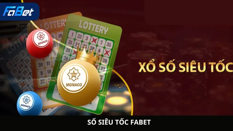 Số Siêu Tốc Fabet
